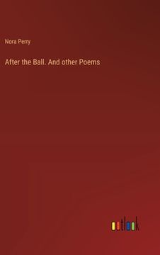 portada After the Ball. And other Poems (en Inglés)