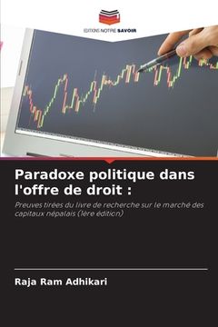 portada Paradoxe politique dans l'offre de droit (en Francés)