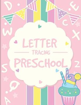 portada Letter Tracing Preschoolers: Tracing Letters Practice Workbook for Preschoolers Ages 3-5 (Kid's Educational Activity Books