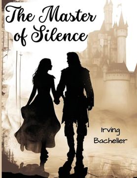 portada The Master of Silence: A Romance (en Inglés)