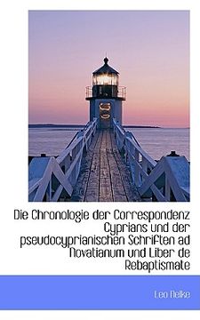 portada Die Chronologie Der Correspondenz Cyprians Und Der Pseudocyprianischen Schriften Ad Novatianum Und L (in German)