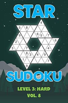 portada Star Sudoku Level 3: Hard Vol. 8: Play Star Sudoku Hoshi With Solutions Star Shape Grid Hard Level Volumes 1-40 Sudoku Variation Travel Fri (en Inglés)