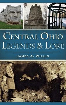 portada Central Ohio Legends & Lore (en Inglés)