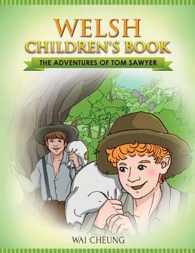 portada Welsh Children's Book: The Adventures of Tom Sawyer (en Inglés)