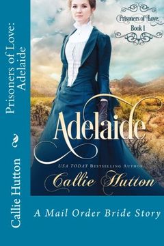 portada Prisoners of Love: Adelaide (Volume 1)