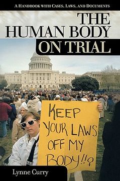 portada the human body on trial: a handbook with cases, laws, and documents (en Inglés)