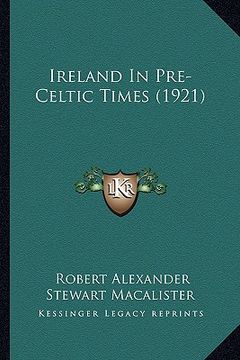 portada ireland in pre-celtic times (1921)