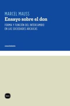 portada Ensayo Sobre el Don. Forma y Funcion del Intercambio en las Sociedades Arcaicas (Ebook) (in Spanish)