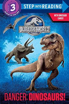 portada Danger: Dinosaurs! (Jurassic World) (Step Into Reading) (en Inglés)