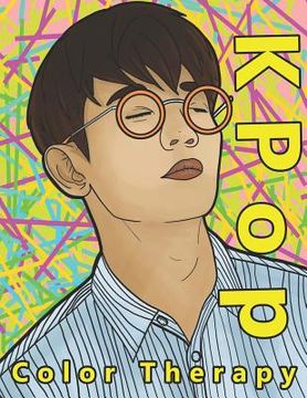 portada K Pop Color Therapy: A Coloring Book the Most Talented, Attractive and Popular Male K Pop Stars
