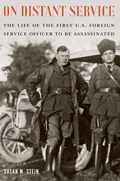 portada On Distant Service: The Life of the First U. Se Foreign Service Officer to be Assassinated (en Inglés)