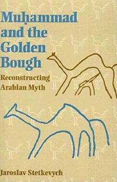 portada Muhammad and the Golden Bough: Reconstructing Arabian Myth (en Inglés)