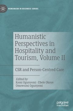 portada Humanistic Perspectives in Hospitality and Tourism, Volume ii: Csr and Person-Centred Care 