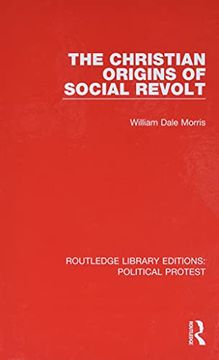 portada The Christian Origins of Social Revolt (Routledge Library Editions: Political Protest) (in English)