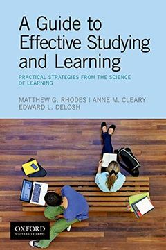 portada A Guide to Effective Studying and Learning: Practical Strategies From the Science of Learning (in English)
