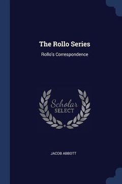 portada The Rollo Series: Rollo's Correspondence (en Inglés)