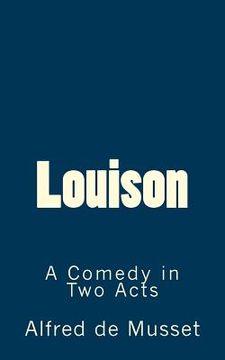 portada Louison: A Comedy in Two Acts (in English)