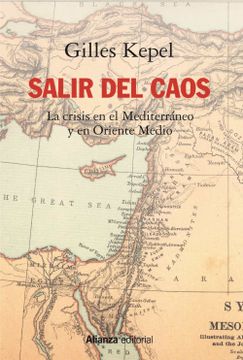 portada Salir del Caos: Las Crisis en el Mediterráneo y en Oriente Medio: 771 (Ensayo)