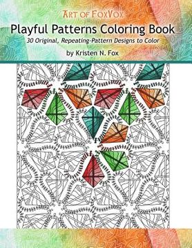 portada Playful Patterns Coloring Book: 30 Original, Repeating-Pattern Designs to Color (en Inglés)