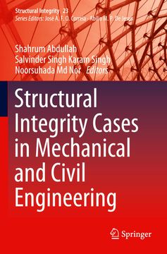 portada Structural Integrity Cases in Mechanical and Civil Engineering (en Inglés)