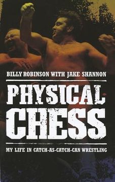 portada physical chess: my life in catch-as-catch-can wrestling (in English)