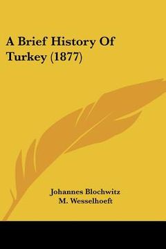 portada a brief history of turkey (1877) (en Inglés)