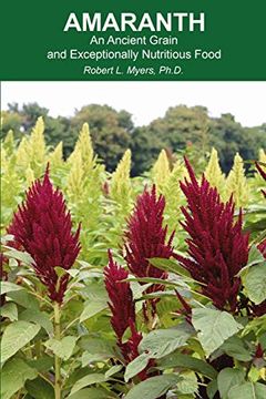 portada Amaranth: An Ancient Grain and Exceptionally Nutritious Food (in English)
