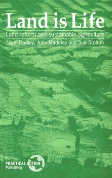 portada Land Is Life: Land Reform and Sustainable Agriculture (en Inglés)