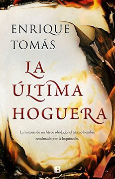 La última hoguera (Spanish Edition)