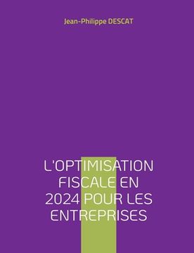 portada L'optimisation fiscale en 2024 pour les entreprises (en Francés)