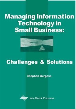 portada managing information technology in small business: challenges and solutions (in English)