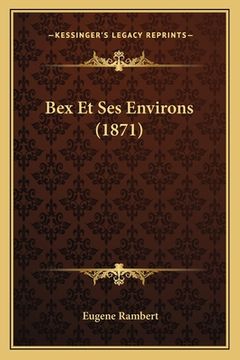 portada Bex Et Ses Environs (1871) (en Francés)
