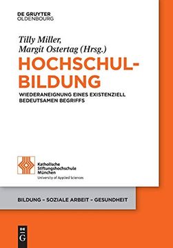 portada Hochschulbildung: Wiederaneignung Eines Existenziell Bedeutsamen Begriffs (Bildung  Soziale Arbeit  Gesundheit) (in German)