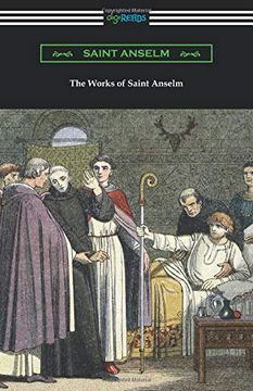 portada The Works of Saint Anselm: (Translated by Sidney Norton Deane) (en Inglés)