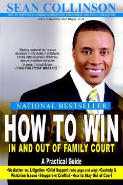 portada how to win in and out of family court: a practical guide (en Inglés)