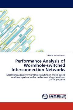 portada performance analysis of wormhole-switched interconnection networks (in English)