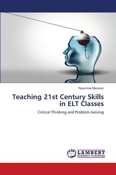 portada Teaching 21st Century Skills in ELT Classes (en Inglés)