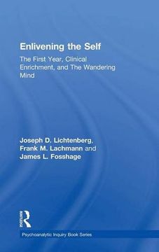 portada Enlivening the Self: The First Year, Clinical Enrichment, and The Wandering Mind (Psychoanalytic Inquiry Book Series)
