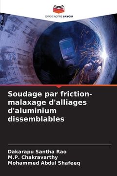 portada Soudage par friction-malaxage d'alliages d'aluminium dissemblables (in French)