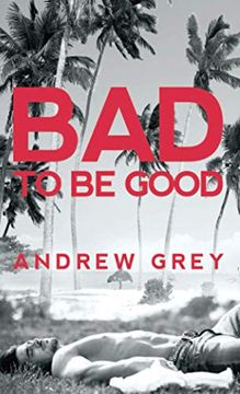 portada Bad to be Good 