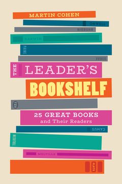 portada The Leader's Bookshelf: 25 Great Books and Their Readers (en Inglés)