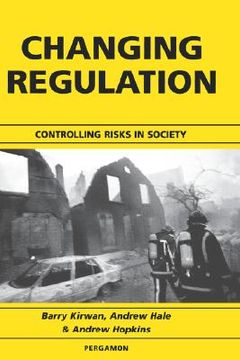 portada changing regulation: controlling risks in society (en Inglés)