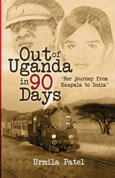 portada Out of Uganda in 90 Days (en Inglés)