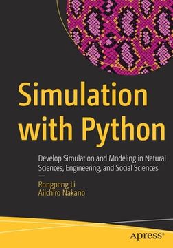 portada Simulation With Python: Develop Simulation and Modeling in Natural Sciences, Engineering, and Social Sciences (en Inglés)