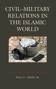 portada Civil-Military Relations in the Islamic World