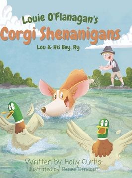 portada Louie O'Flanagan Corgi Shenanigans: Lou & His Boy, Ry (en Inglés)