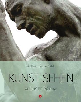 portada Kunst Sehen - Auguste Rodin (in German)