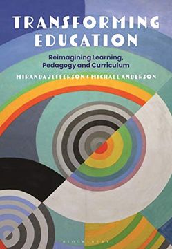 portada Transforming Education: Reimagining Learning, Pedagogy and Curriculum (en Inglés)
