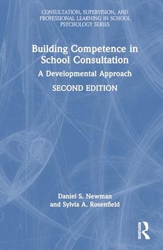 portada Building Competence in School Consultation (Consultation, Supervision, and Professional Learning in School Psychology Series) (en Inglés)
