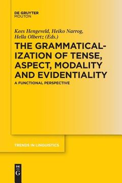 portada The Grammaticalization of Tense, Aspect, Modality and Evidentiality (in English)